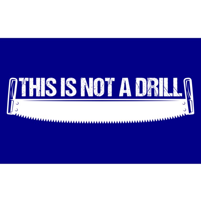 This Is Not A Drill Funny Dad Joke Gift Bumper Sticker