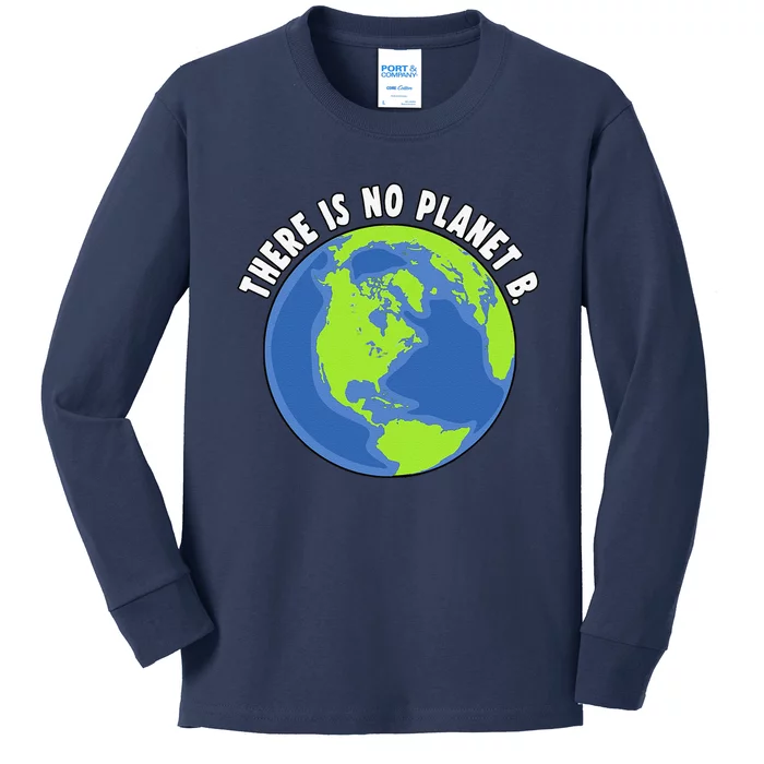 There Is No Planet B Earth Day Women Kids Long Sleeve Shirt