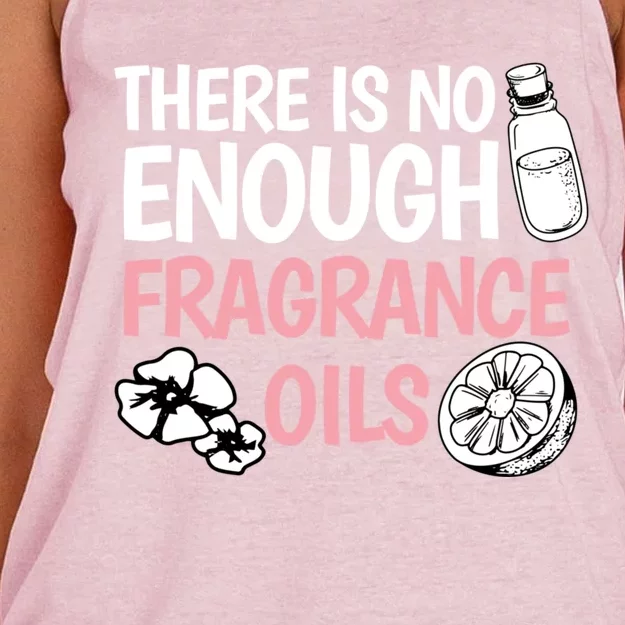 There Is No Enough Fragrance Oils Design Soap Maker Great Gift Women's Knotted Racerback Tank