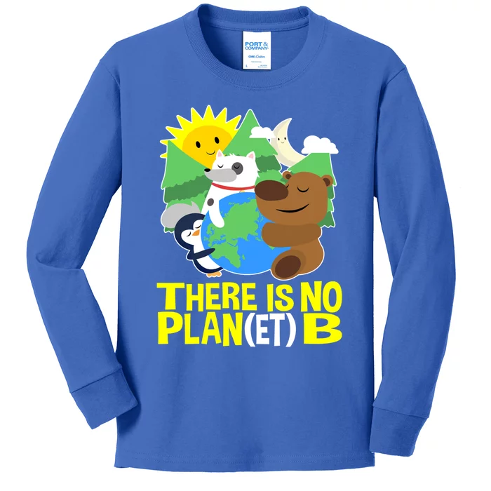 There Is No Plan B Everyday Is Earth Day Mother Earth Meaningful Gift Kids Long Sleeve Shirt