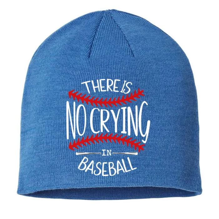 There Is No Crying In Baseball Cute Gift Softball Baseball Mama Funny Gift 8 1/2in Sustainable Knit Beanie