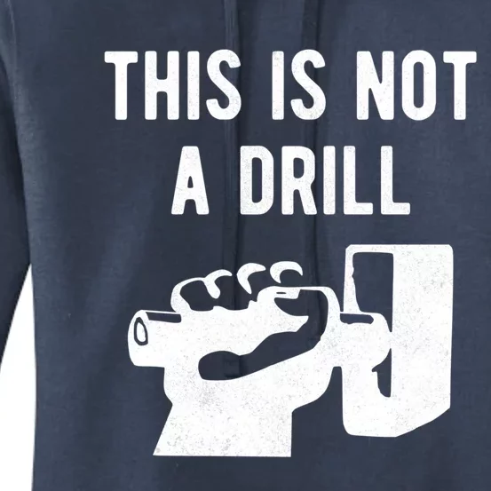 This Is Not A Drill Funny Arm Wielding Large Hammer Design Great Gift Women's Pullover Hoodie