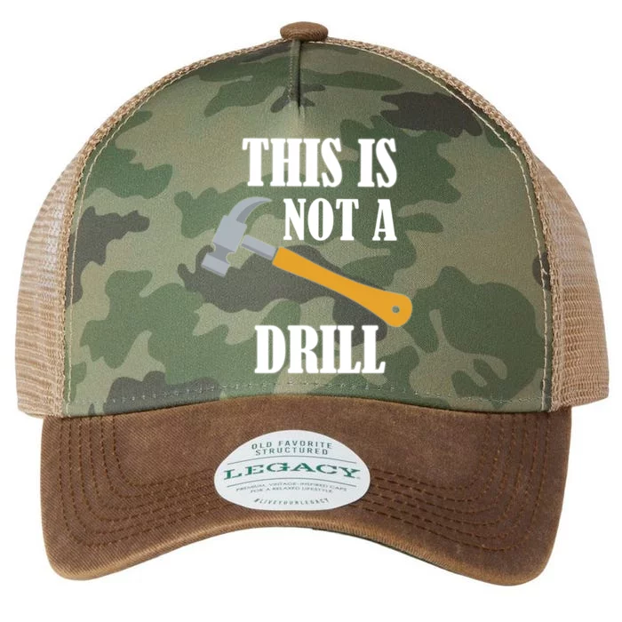 This Is Not A Drill Funny Dad Joke Handy Construction Cool Gift Legacy Tie Dye Trucker Hat