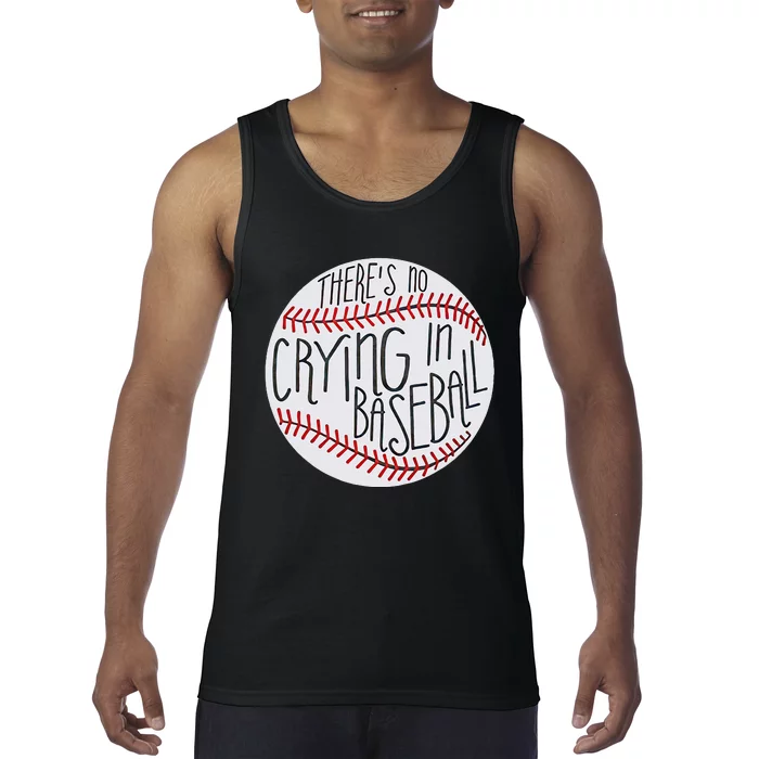 There Is No Crying In Baseball Funny Sports Ball Game Tank Top