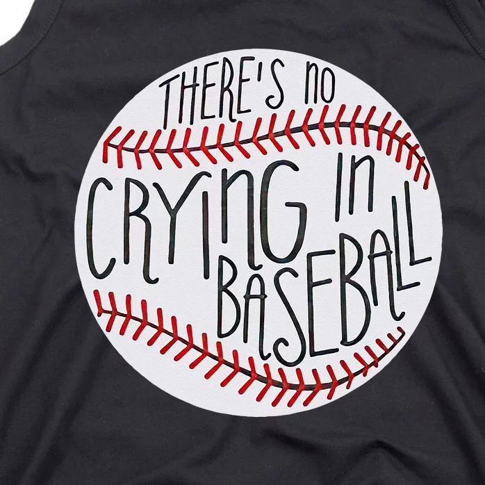 There Is No Crying In Baseball Funny Sports Ball Game Tank Top