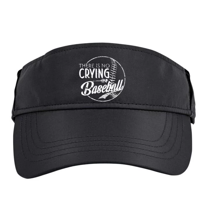 There Is No Crying In Baseball Sports Funny Baseball Adult Drive Performance Visor