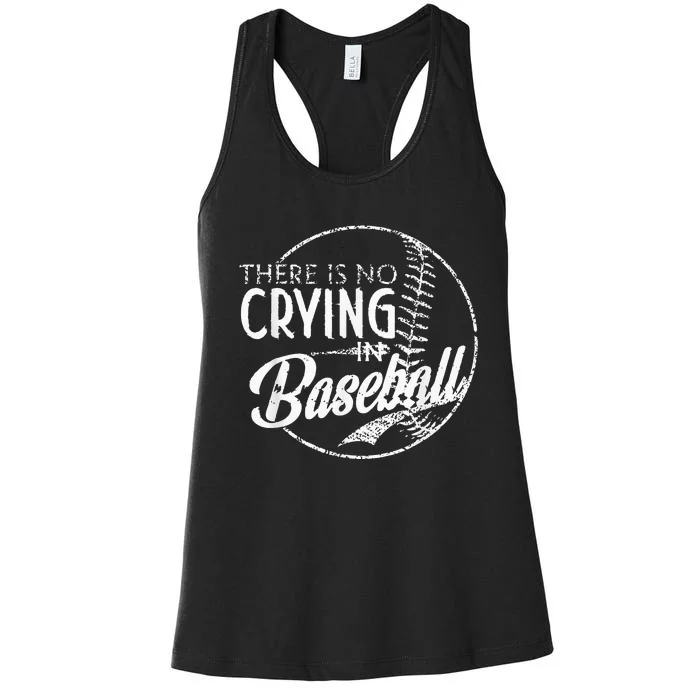 There Is No Crying In Baseball Sports Funny Baseball Women's Racerback Tank