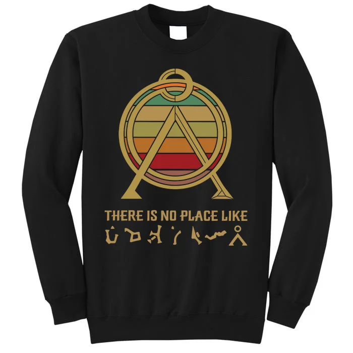 There Is No Place Like Home Vintage Stargate Atlantis Symbol Tall Sweatshirt