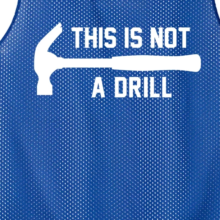 This Is Not A Drill Funny Handy Gift Mesh Reversible Basketball Jersey Tank