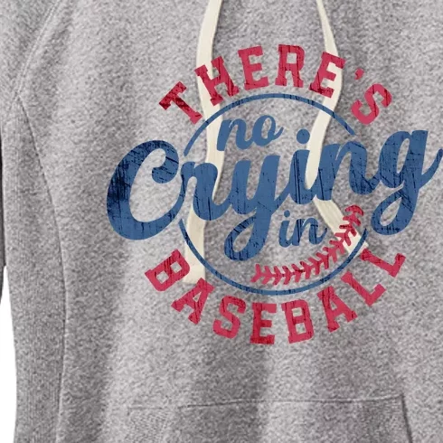 There Is No Crying In Baseball Funny Game Day Baseball Women's Fleece Hoodie