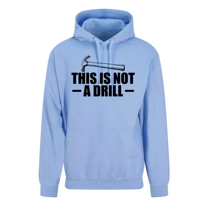 This Is Not A Drill Cool Game Drill Hammer Tee Gift Unisex Surf Hoodie