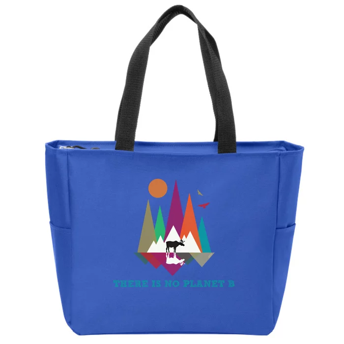 There Is No Planet B Gift Climate Change Is Real! Cool Gift Zip Tote Bag