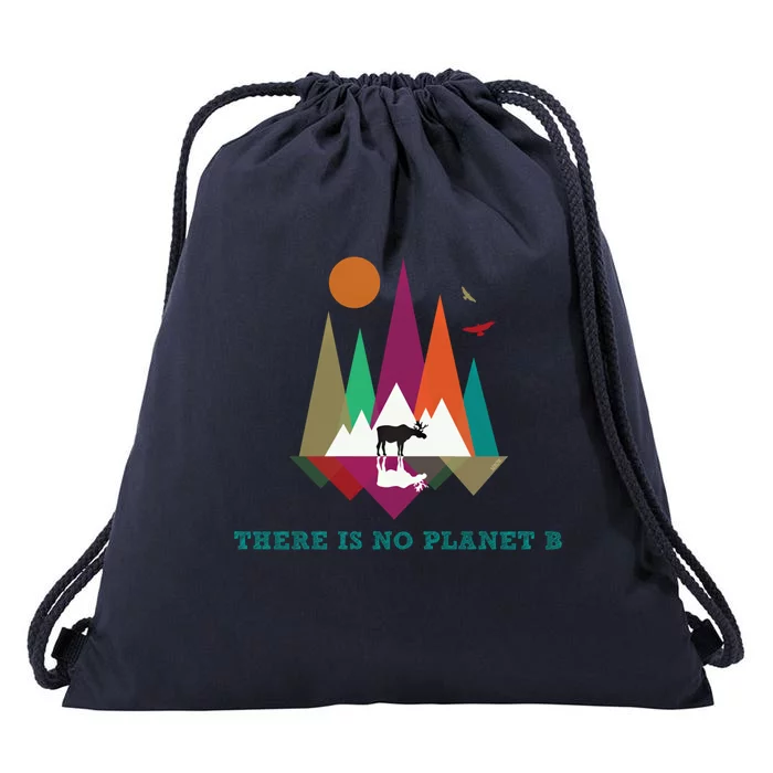 There Is No Planet B Gift Climate Change Is Real! Cool Gift Drawstring Bag