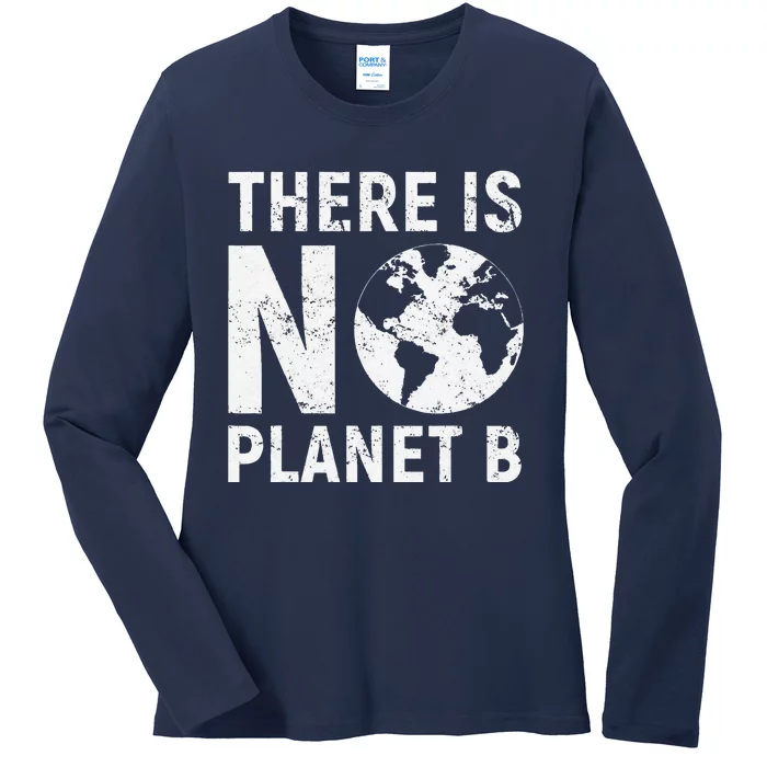 There Is NO Planet B Retro Earth Day Conservation Ladies Long Sleeve Shirt