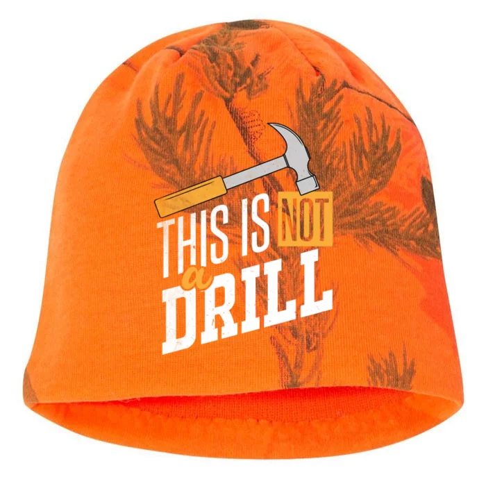 This Is Not A Drill Hammer Handy Handy Guys Not A Drill Gift Kati - Camo Knit Beanie