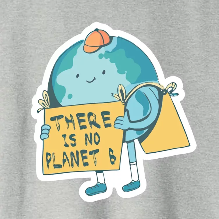 There Is No Planet B Cool Gift Save The Planet Funny Gift Women's Crop Top Tee