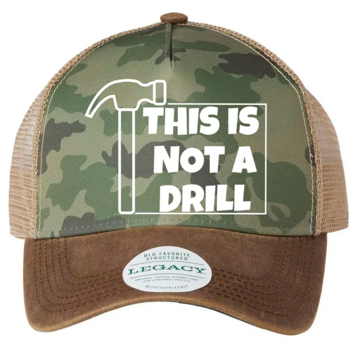 This Is Not A Drill Funny Dad Joke Construction Humor Cute Gift Legacy Tie Dye Trucker Hat