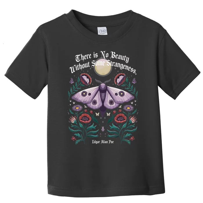 There Is No Beauty Without Some Strangeness Edgar Allan Poe Toddler T-Shirt