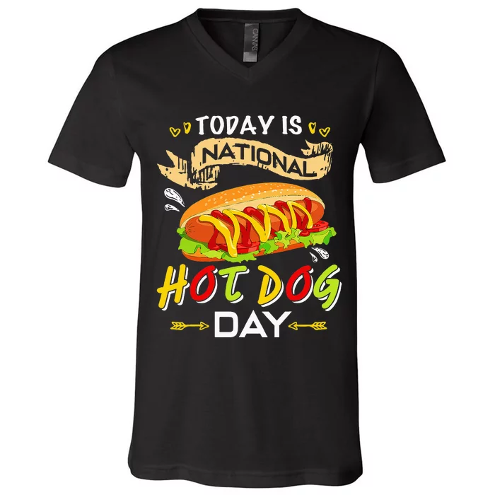 Today Is National Hot Dog Day Funny Hot Dog Gifts V-Neck T-Shirt