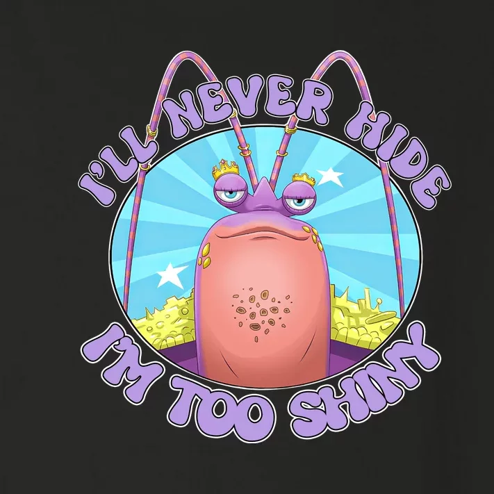 Tamatoa Ill Never Hide Im Too Shiny Tamatoa Lover Family Matching Toddler Long Sleeve Shirt