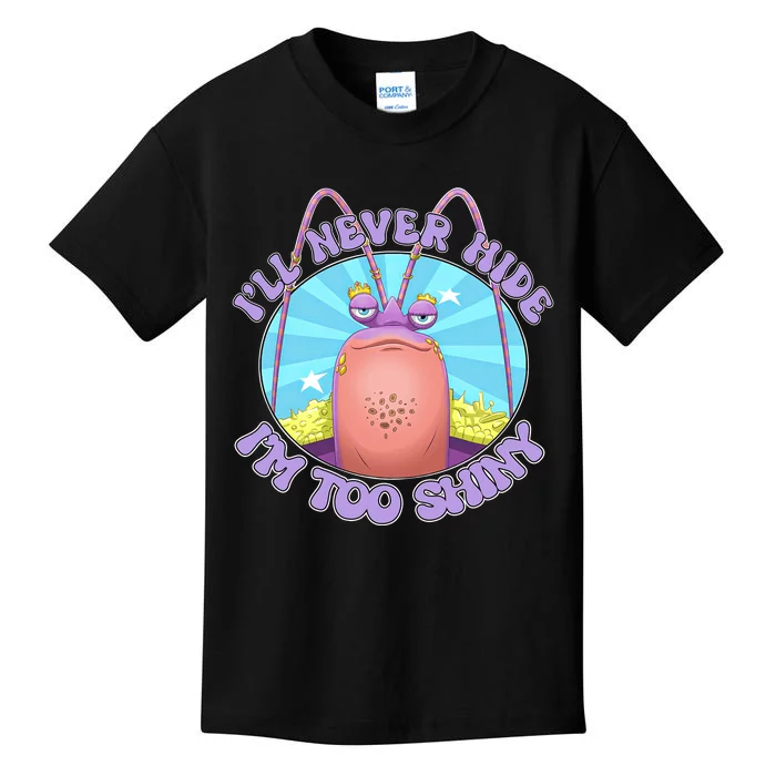 Tamatoa Ill Never Hide Im Too Shiny Tamatoa Lover Family Matching Kids T-Shirt