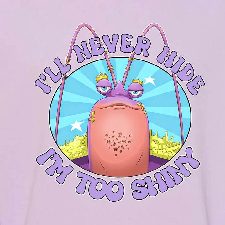 Tamatoa Ill Never Hide Im Too Shiny Tamatoa Lover Family Matching Garment-Dyed Sweatshirt