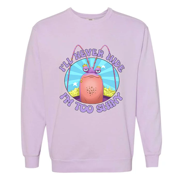 Tamatoa Ill Never Hide Im Too Shiny Tamatoa Lover Family Matching Garment-Dyed Sweatshirt