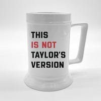 This Is Not Tay Version Beer Stein