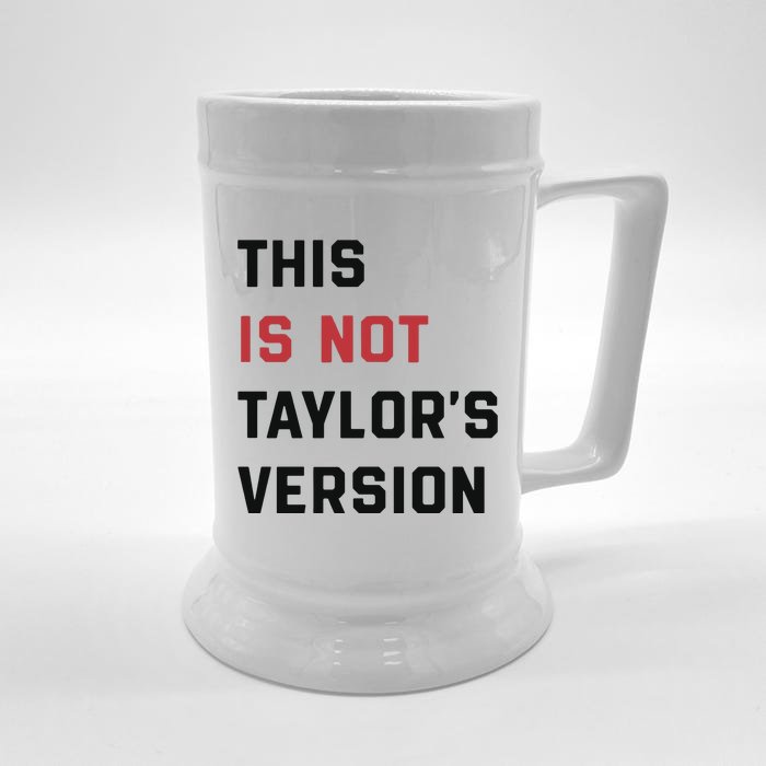 This Is Not Tay Version Beer Stein