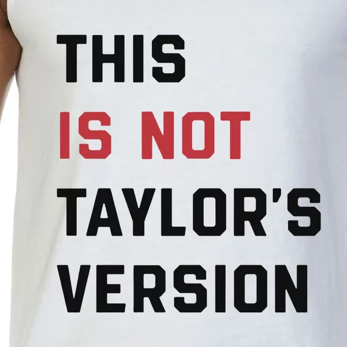 This Is Not Tay Version Comfort Colors® Tank Top