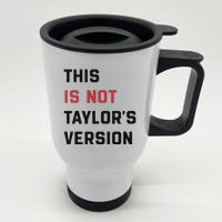 This Is Not Tay Version Stainless Steel Travel Mug