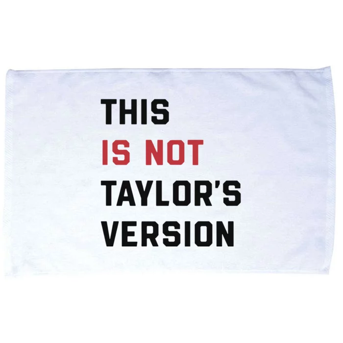 This Is Not Tay Version Microfiber Hand Towel