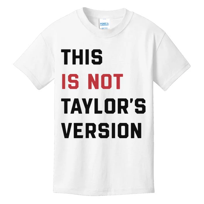 This Is Not Tay Version Kids T-Shirt