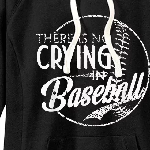 There Is No Crying In Baseball Sports Funny Baseball Women's Fleece Hoodie