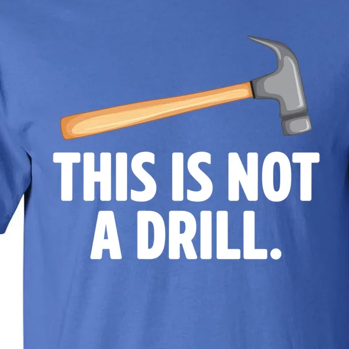 This Is Not A Drill Car Mechanic Vehicle Technician Repair Cool Gift Tall T-Shirt