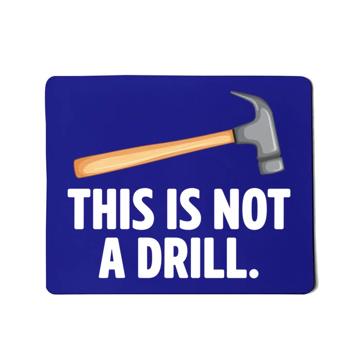 This Is Not A Drill Car Mechanic Vehicle Technician Repair Cool Gift Mousepad