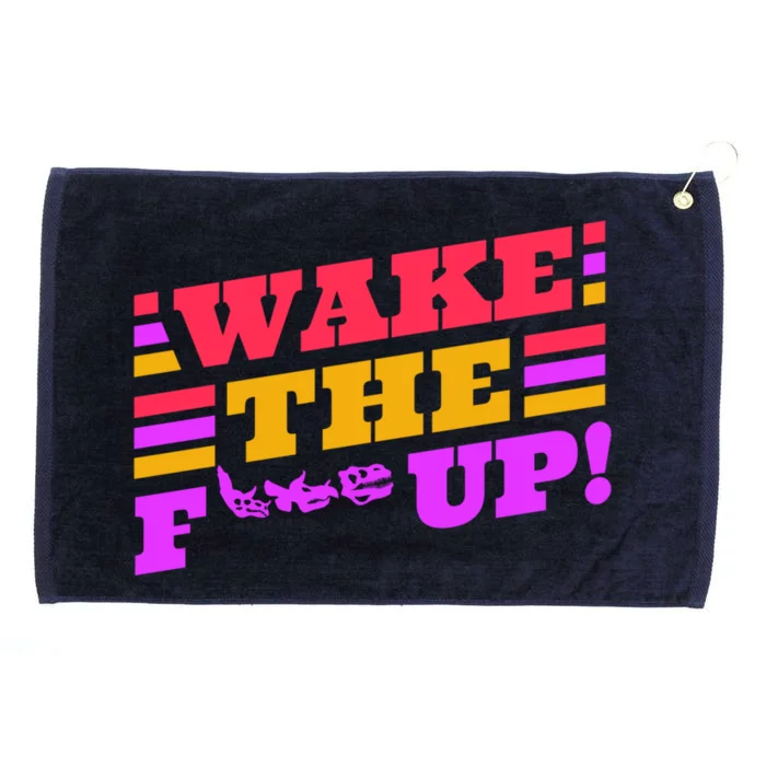 There Is No Planet B Gift Wake The Fxxx Up! (Vintage Edition) Gift Grommeted Golf Towel