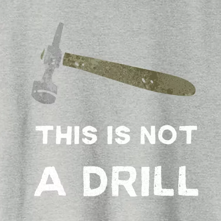 This Is Not A Drill Novelty Tools Hammer Builder Funny Great Gift Women's Crop Top Tee