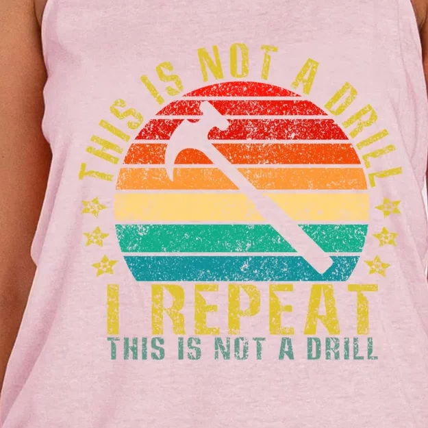 This Is Not A Drill I Repeat This Is Not A Drill Funny Retro Gift Women's Knotted Racerback Tank