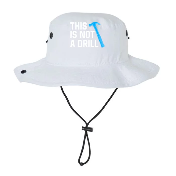 This Is Not A Drill Funny Hammer Repair Dad Joke Tool Shop Gift Legacy Cool Fit Booney Bucket Hat