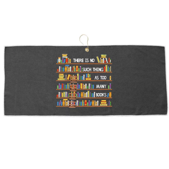 There Is No Such Thing As Too Many Books Lover Large Microfiber Waffle Golf Towel