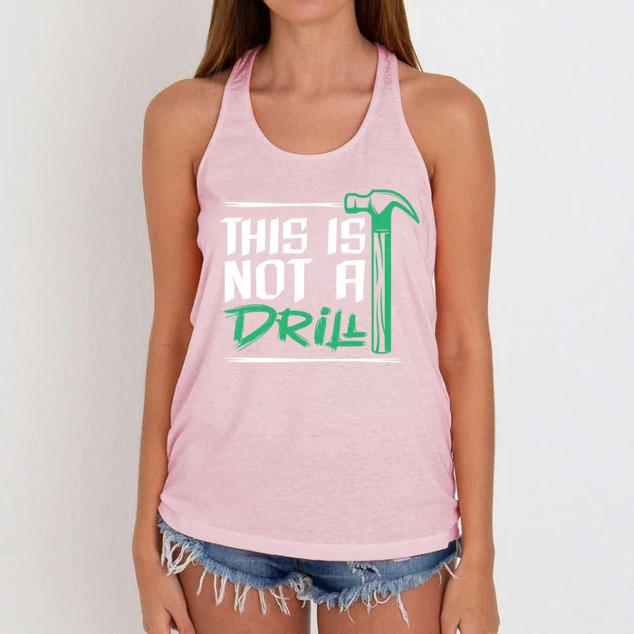 This Is Not A Drill Gift Women's Knotted Racerback Tank