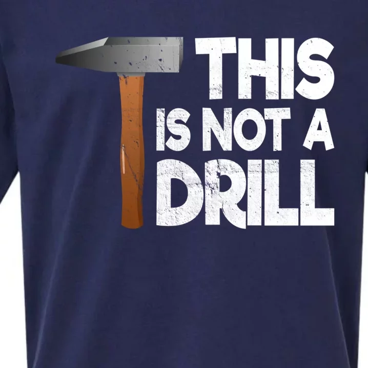 This Is Not A Drill Tool And Hammer For Crafts Cute Gift Sueded Cloud Jersey T-Shirt