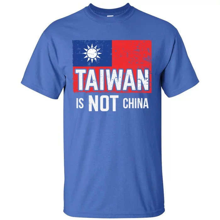 Taiwan Is Not China Support Independent Taipei Flag Gift Tall T-Shirt