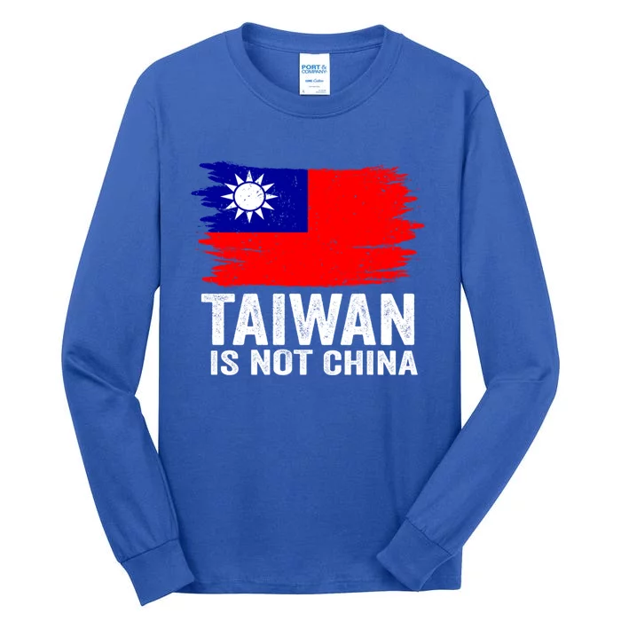 Taiwan Is Not Part Of China Support And Defend Democracy Gift Tall Long Sleeve T-Shirt