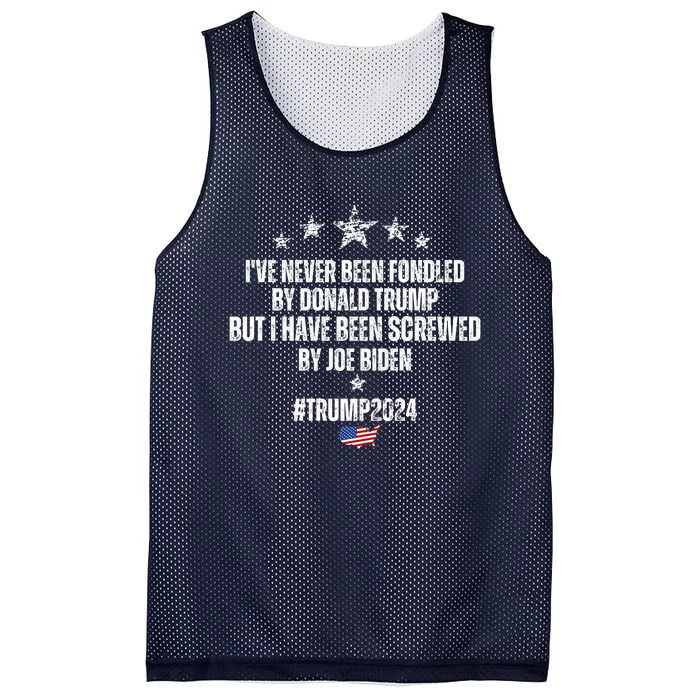 TRUMP2024 I've Never Been Fondled By Trump But I Have Been Screwed By Biden Mesh Reversible Basketball Jersey Tank