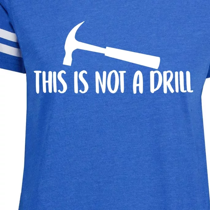 This Is Not A Drill Funny Text Gift Enza Ladies Jersey Football T-Shirt