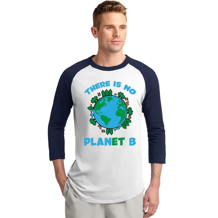 There Is No Planet B Gift Earth Day 2020 Gift Baseball Sleeve Shirt