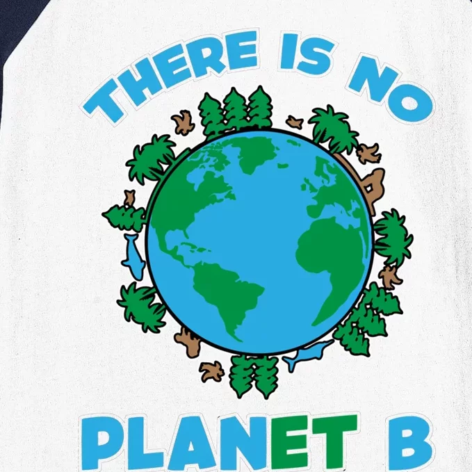 There Is No Planet B Gift Earth Day 2020 Gift Baseball Sleeve Shirt