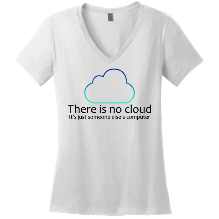 There Is No Cloud Women's V-Neck T-Shirt